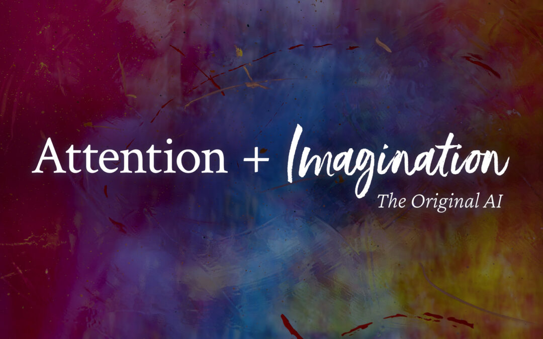 Attention & Imagination: The Original AI